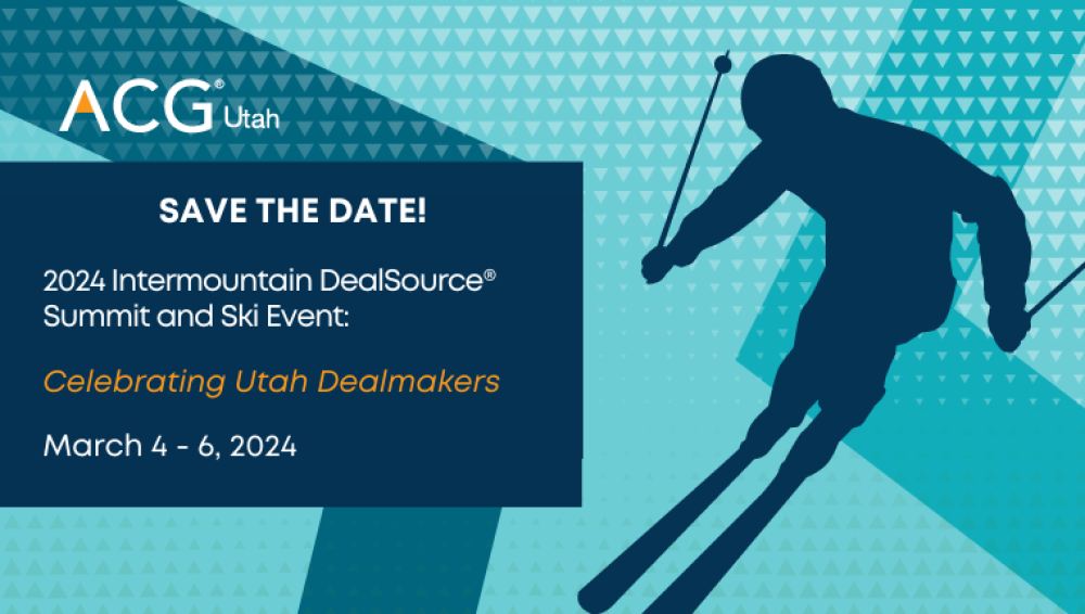 2024 Intermountain DealSource Summit & Ski Event ACG Utah 2024 Intermountain DealSource Summit & Ski Event ACG Utah